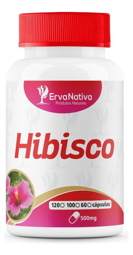 Hibisco 100 Cápsulas 500mg - Erva Nativa