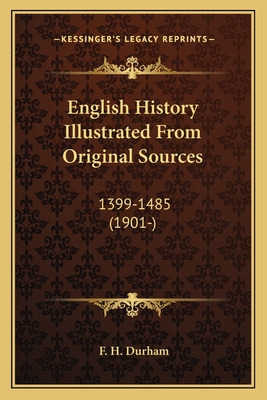 Libro English History Illustrated From Original Sources: ...