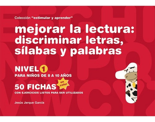 Mejorar La Lectura Discriminar Letras Silabas Y Palabras 8-1