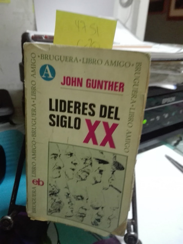 Lideres Del Siglo Xx // John Gunther