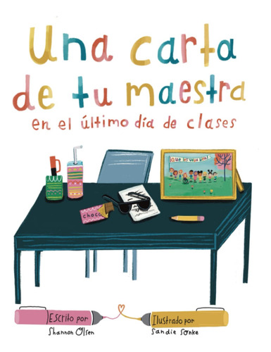 Libro: Una Carta De Tu Maestra En El Último Día De Clases