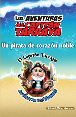 Libro: Las Aventuras Del Capitán Tarraya: Un Pirata De Coraz
