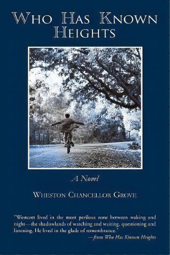Who Has Known Heights, De Wheston Chancellor Grove. Editorial True Blue Press, Tapa Blanda En Inglés