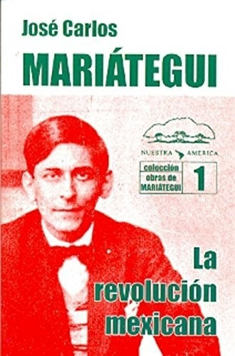 Revolucion Mexicana La Pocket - Mariategui Jose - #l