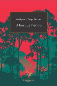 Bosque Herido,el