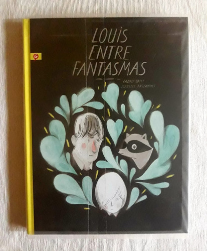 Louis Entre Fantasmas - Britt Y Arsenault