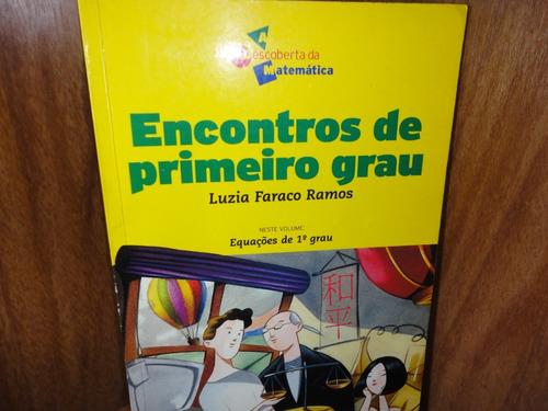 Livro - Encontros De Primeiro Grau - Luzia Faraco Ramos