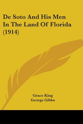 Libro De Soto And His Men In The Land Of Florida (1914) -...