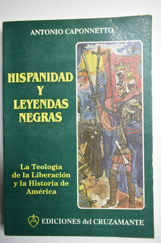 Hispanidad Y Leyendas Negras: La Teología De La Liberacióc79