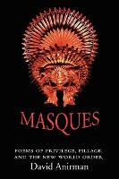 Libro Masques : Poems Of Privilege, Pillage, And The New ...