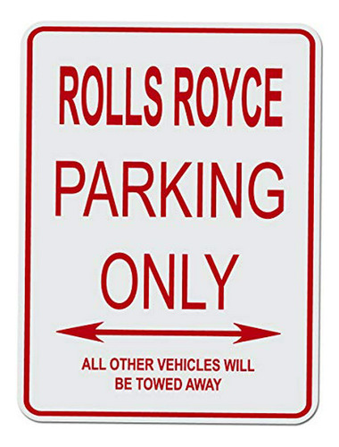 Señal De Estacionamiento Exclusivo Para Rolls Royce - Alumin