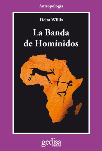 La Banda De Homínido, Willis, Ed. Gedisa