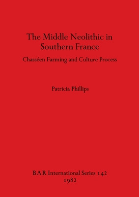 Libro The Middle Neolithic In Southern France: Chassã©en ...