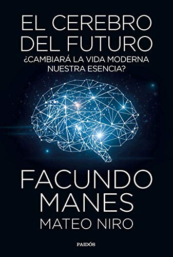 Libro El Cerebro Del Futuro Cambiará La Vida Moderna Nuestra
