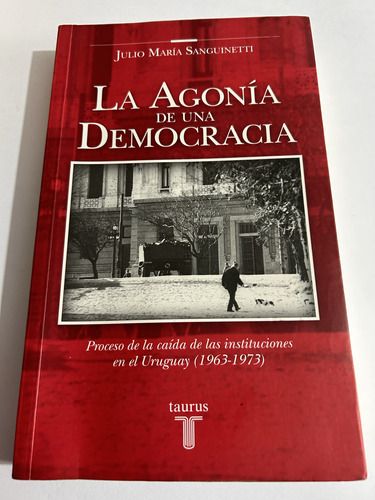 Libro La Agonía De Una Democracia - Sanguinetti - Oferta