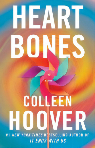 Heart Bones, De Colleen Hoover. 1668021910, Vol. 1. Editorial Editorial Grupo Penta, Tapa Blanda, Edición 2023 En Español, 2023