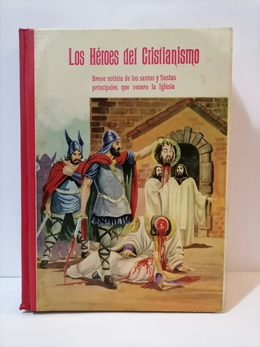 Los Héroes Del Cristianismo 