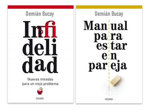 Demian Bucay - Infidelidad Y Manual Para Estar En Pareja