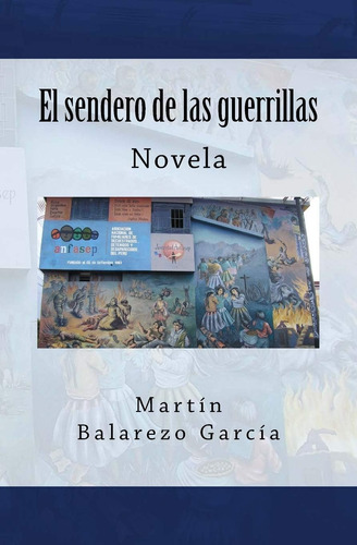 Libro: El Sendero De Las Guerrillas (spanish Edition)