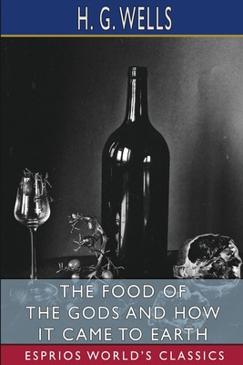Libro The Food Of The Gods And How It Came To Earth (espr...