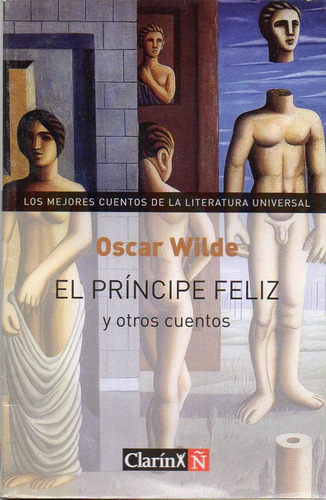 Principe Feliz, El  Y Otros Cuentos, De Wilde, Oscar. Editorial Arte Grafico ## Clarin, Tapa Tapa Blanda En Español