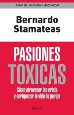 Pasiones Toxicas - Stamateas Bernardo (libro)