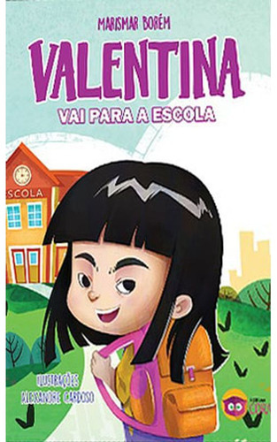 Valentina Vai Para A Escola, De Borém, Marismar. Editora Cora Editora, Capa Mole Em Português