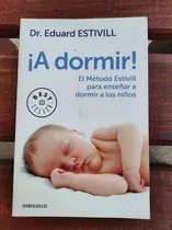 Comprar ¡a Dormir!_ Eduard Estivill