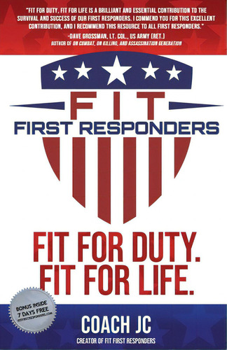 Fit First Responders: Be Your Best Physically, Mentally, Emotionally & Spiritually To Be Fit For ..., De Neely, Jonathan Joseph. Editorial Lightning Source Inc, Tapa Blanda En Inglés