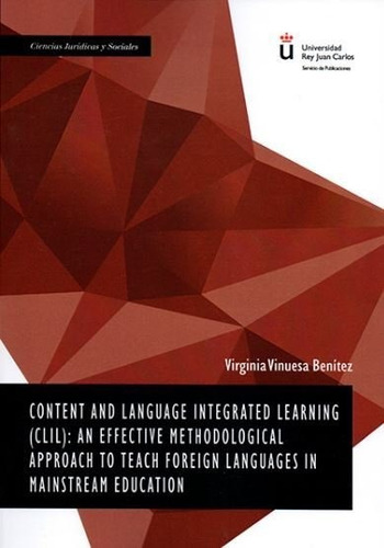 Content And Language Integrated Learning (clil): An Effective Methodological Approach To Teach Forei, De Vinuesa Benítez, Virginia. Editorial Dykinson, S.l., Tapa Blanda En Inglés