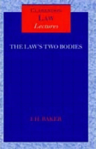 The Law's Two Bodies : Some Evidential Problems In English Legal History, De John Baker. Editorial Oxford University Press, Tapa Dura En Inglés