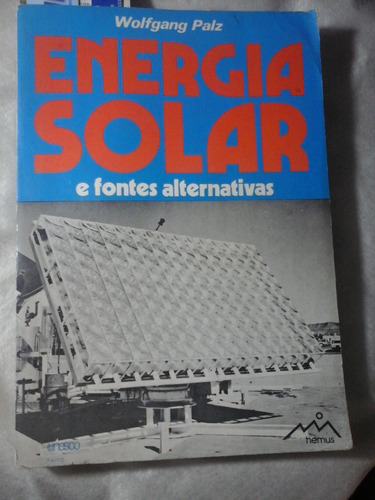 Energia Solar E Fontes Alternativas Wolfgang Palz 