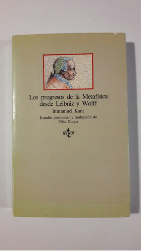 Los Progresos De La Metafisica Desde Leibniz Y Wolff Kant L5