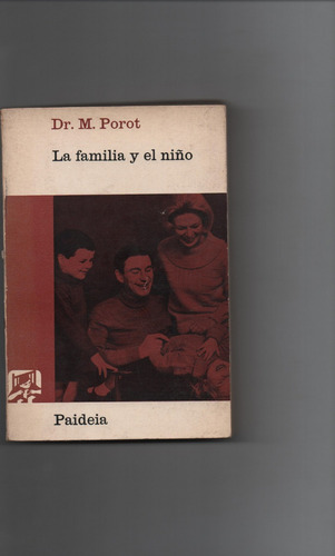 La Familia Y El Niño - Dr. M. Porot  - Ñ550