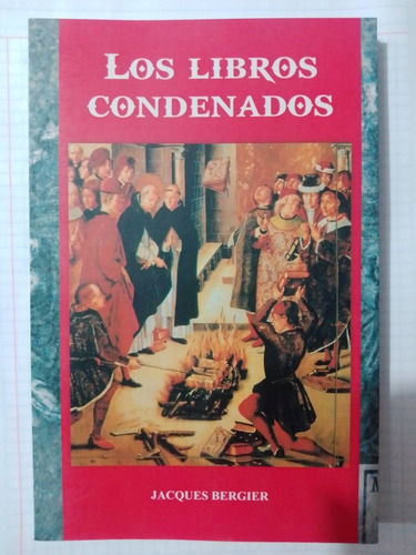 Los Libros Condenados Jacques Berguier