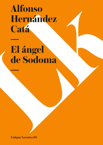 Libro:  El Ángel De Sodoma (narrativa) (spanish Edition)