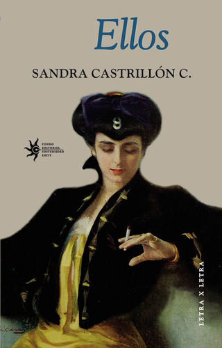 Ellos, de Sandra Castrillón C.. Serie 9587203561, vol. 1. Editorial U. EAFIT, tapa blanda, edición 2016 en español, 2016