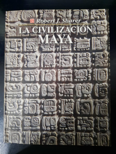 La Civilización Maya-robert J.sharer-fondo De Cultura-top5