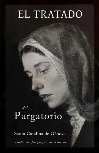 Libro : El Tratado Del Purgatorio - De Genova, Santa...