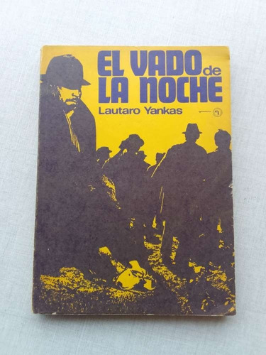 El Vado De La Noche Lautaro Yankas 1972 Quimantú