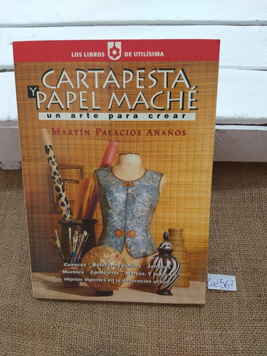 Martin Palacios Añaños / Cartapesta Y Papel Maché