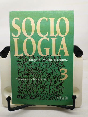 Sociología. 3. Módulos Para Bachillerato