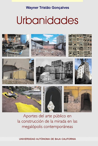 Urbanidades Aportes Del Arte Público En La Construcción De L