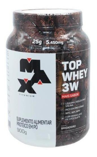 Top Whey 3w Mais Sabor Brigadeiro Proteina Max Titanium 900g