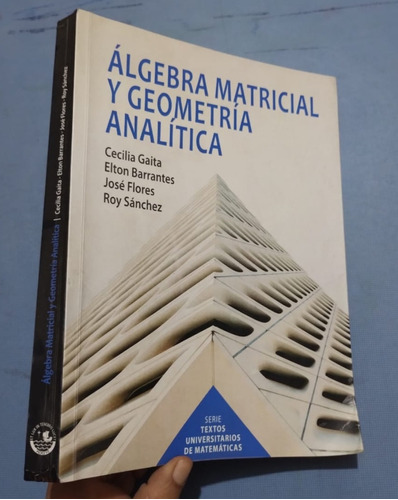 Libro Algebra Matricial Y Geometría Barrantes Gaita