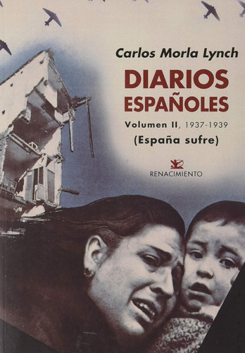 Diarios Españoles: Volumen I, 1928-1936 - Volumen Ii, 1937-1