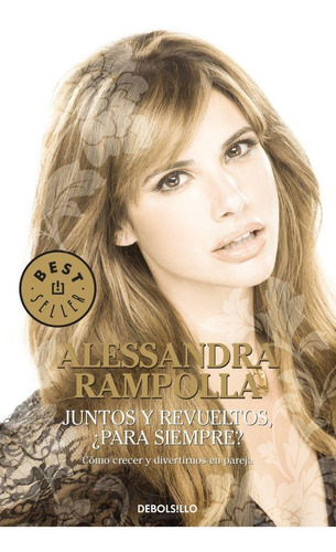 Juntos Y Revueltos Para Siempre? (b) - Rampolla, Alessandra