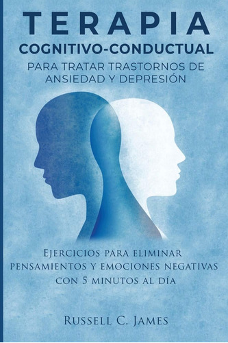 Libro Terapia Cognitivo-conductual Para Tratar Trastornos