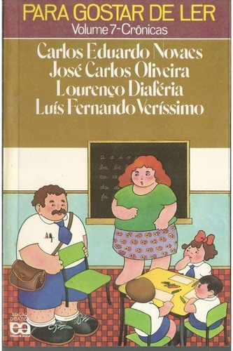 Livro Para Gostar De Ler 7 Cronicas - Carlos Eduardo Novaes E Ou [1998]