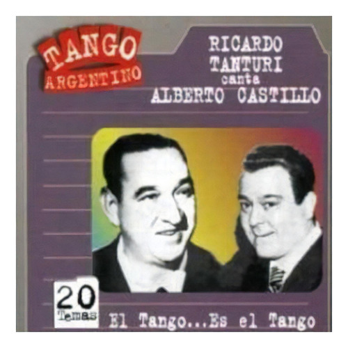 Ricardo Tanturi Castillo Alberto El Tango Es El Tang Cd Targ